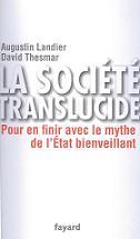 la-societe-translucide-pour-en-finir-avec-le-mythe-de-l-etat-bienveillant-par-augustin-landier-et-david-thesmar_large.1276057875.jpg
