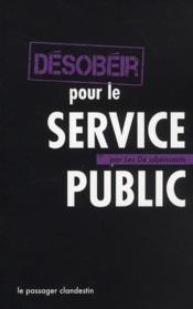 desobeir-pour-le-service-public.1294302922.jpg