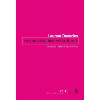 LE NOUVEL ÉGOÏSME TERRITORIAL